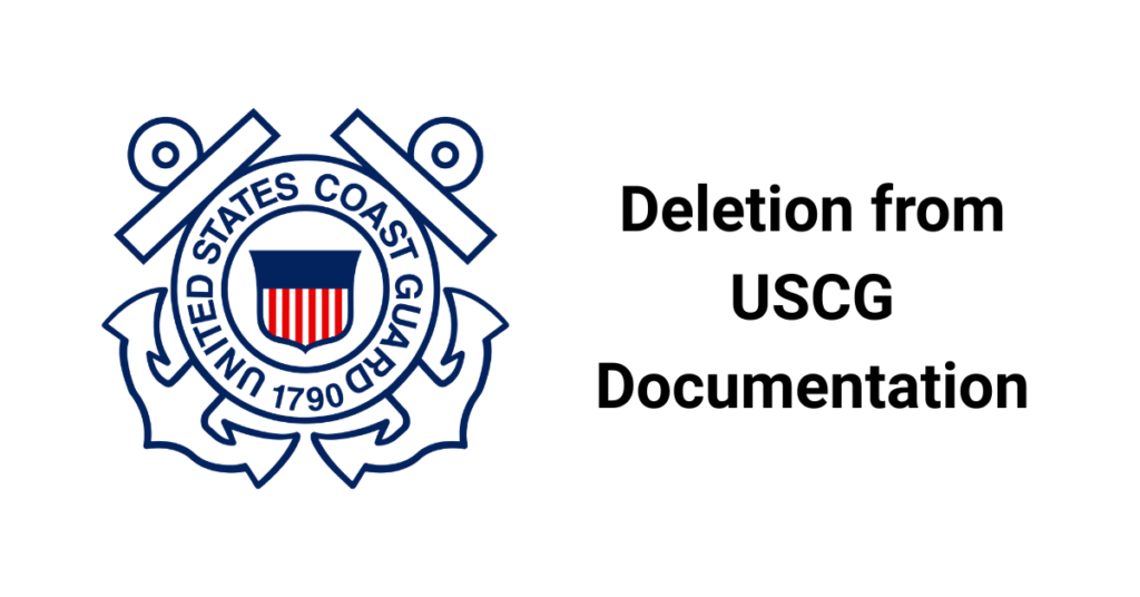 Deletion from USCG Documentation
